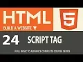 HTML 5 SCRIPT TAG Lecture 24