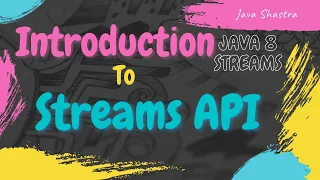 Introduction to Java 8 Streams Java 8 Stream API
