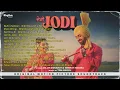 Lagu Jodi OST Movie All Songs Jukebox Diljit Dosanjh Nimrat Khaira Playlist