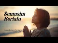 Lagu Semusim Berlalu | Lagu Rohani Spesial Akhir Tahun