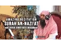 Download Lagu Amazing Recitation Surah An-Nazi'at - Qari Sohaib Ahmed Meer Muhammadi