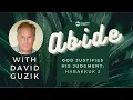 Abide God Justifies His Judgment - Habakkuk 2