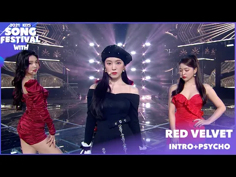 Download MP3 Red Velvet_ INTRO+Psycho |2021 KBS Song Festival|211217 Siaran KBS World TV