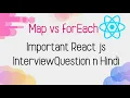 React interview questions shorts Map vs forEach in Hindi