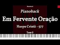 Harpa Cristã N577 - Em Fervente Oração Playback TOM G LEGENDADO #harpacristã #playback