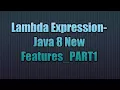 Lambda Expression-Java 8 New Features - PART1