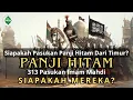 Download Lagu Pasukan Elite Panji Hjtam Imam Mahdi Berjumlah 313? Siapakah Mereka? Tonton Videonya Sampai Habis!
