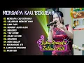 Download Lagu Siska Amanda - MENGAPA KAU BERUBAH - SALAHKA MENCINTAIMU | Rena Ft. Arya - ILMU PADI || LAGU KERJA