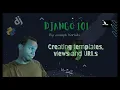 Python Django Tutorial - Creating Templates Views and URLs