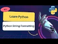 What is Python String Formatting - Different methods of String Formatting in Python
