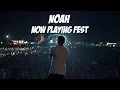 Download Lagu NOAH - NOW PLAYING FEST 2019