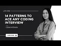 14 Patterns to Ace any Coding Interviews Leetcode DSA Lets Code