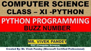 CLASS 11 PYTHON PROGRAMMING BUZZ NUMBER