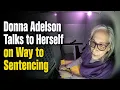 Donna Adelson s Sentencing Day -