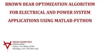 BROWN BEAR OPTIMIZATION ALGORITHM FOR ELECTRICAL AND POWER SYSTEM APPLICATIONS USING MATLAB PYTHON 