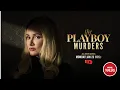The Playboy Murders - Trailer Movie Trailer