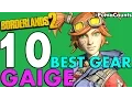 Top 10 Best Guns Weapons and Gear for Gaige the Mechromancer in Borderlands 2