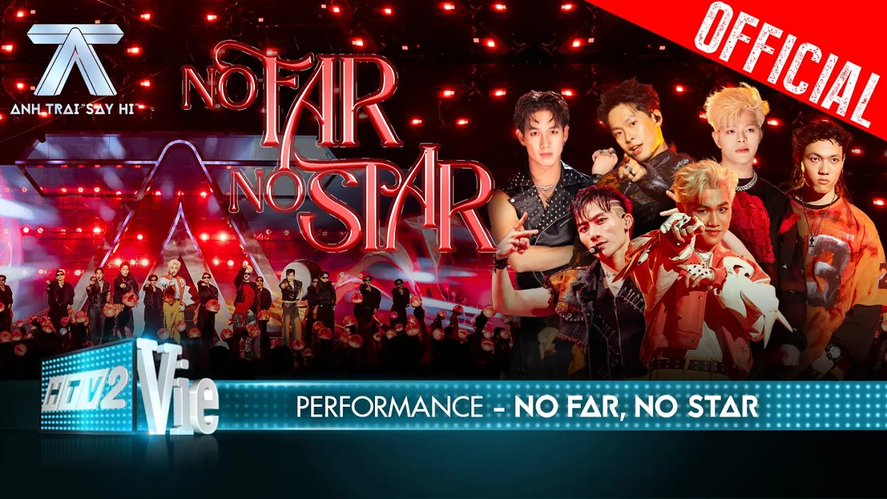 Outline Video No Far No Star - Song Luân kết hợp cùng dàn em trai rapper toả sáng | Anh Trai Say Hi [Performance]