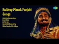 Download Lagu Golden Punjabi Hits: 1990s-2010s | Kuldeep Manak Songs | Chetti Kar Sarwan Bacha | JemalFatta...