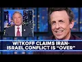 Download Lagu Trump's Special Envoy to Middle East Steve Witkoff Says Iran, Israel and U.S. Conflict Is “Over\