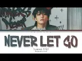Jungkook (정국) 'Never Let Go' (english lyrics)