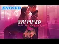 【ENGSUB】The Mafia Boss Has a Gun, Darling Don't Run  |Drama Boost