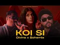 Download Lagu KOI SI (Bohemia x Divine) | Afsana Khan | Prod. By AWAID \u0026 ZAID