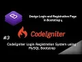 CodeIgniter 3 Complete Login and Registration System with MySQL and Session Part