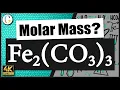 How to find the molar mass of Fe2 CO3 3 Iron III Carbonate