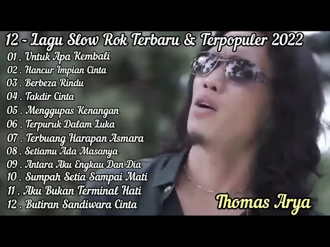 Download MP3 Thomas Arya Untuk Apa kembali, Hancur Impian, Cinta, Full Album Terbaru 2022