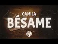 Download Lagu Camila - Bésame (Lyrics)