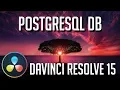 How to Create and Use PostgreSQL Database with DaVinci Resolve 15 Tutorial