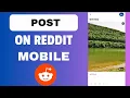 How To Create Post On Reddit On Mobile iPhone and Android