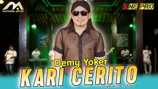 Download Demy Yoker | KARI CERITO | ONE PRO koplo oslo oslo | official Live one pro MP3