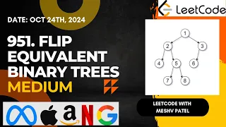 951 Flip Equivalent Binary Trees Tree Depth First Search Leetcode Daily Challenge JAVA