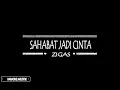 Zigaz - Sahabat Jadi Cinta Karaoke Akustik dengan Lirik