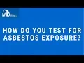 How do you test for asbestos exposure 301 717-1454