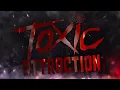 Lagu WWE Toxic Attraction - Toxic (2022 Remastered Theme Song)