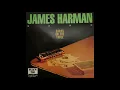 James Harman Band  - Don't Spoil My View