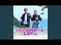 Download Lagu Jan Balamo Lamo (feat. febby febiola)