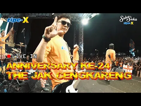 Download MP3 TIPE-X LIVE IN ANNIVERSARY KE-24 THE JAK CENGKARENG