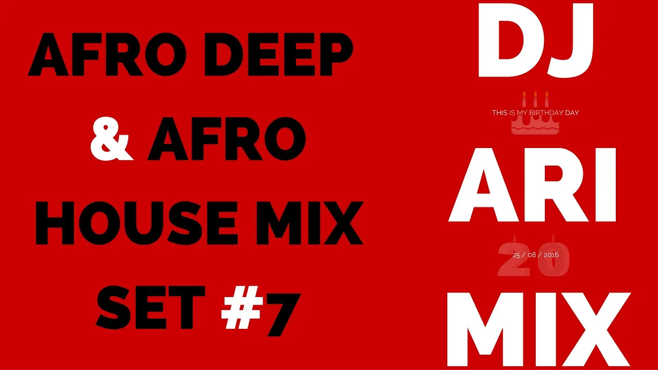 Afro Deep Afro House Mix Set #7 (Dj Ari Mix)