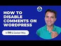How to Disable Comments on WordPress in Hindi 2022 - Easy Methods