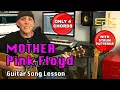 Download Lagu Pink Floyd learn Mother guitar song lesson w/ strum patterns Only 4 chords