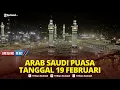 Lagu 🔴BREAKING NEWS : Pemerintah Arab Saudi Umumkan Awal Puasa Ramadan 1447 H Mulai 19 Februari 2026?