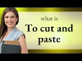 Understanding Cut and Paste A Guide for English Learners