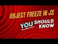 freeze and seal objects in javascript