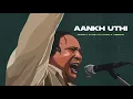 Download Lagu ANKH UTHI MOHABBAT NE (REMIX) - NUSRAT FATEH ALI KHAN X VIBRONO | FULL VERSION