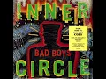 Bad Boys (Dub Wise Mix) - Inner Circle (1987/1993)