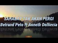 Download Lagu BETRAND PETO FT ANNETH DELLIECIA - SAHABAT TAK AKAN PERGI | VIDEO LIRIK